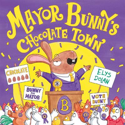 Year 1/Primary 2: Mayor Bunny's Chocolate Town book