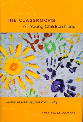 Classrooms All Young Children Need by Patricia M Cooper