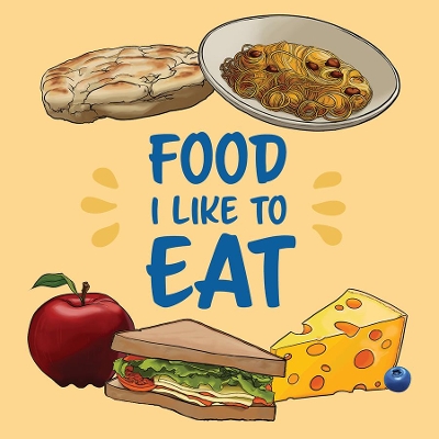 Food I Like to Eat: English Edition book