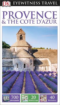 DK Eyewitness Travel Guide Provence and the Cote d'Azur by DK Eyewitness