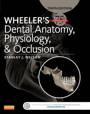 Wheeler's Dental Anatomy, Physiology and Occlusion book