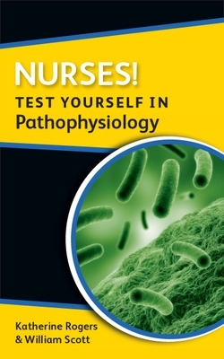 Nurses! Test yourself in Pathophysiology book