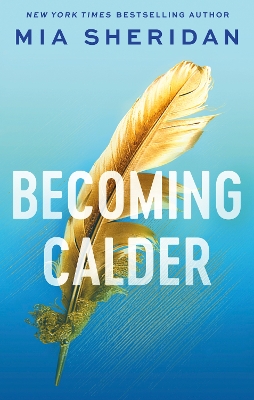 Becoming Calder: A forbidden friends-to-lovers romance book