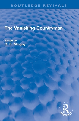 The Vanishing Countryman by G. E. Mingay