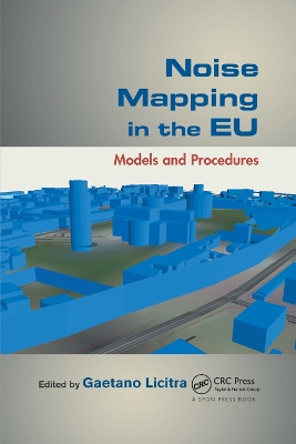 Noise Mapping in the EU: Models and Procedures by Gaetano Licitra