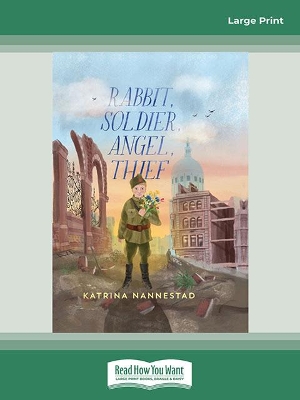 Rabbit, Soldier, Angel, Thief book