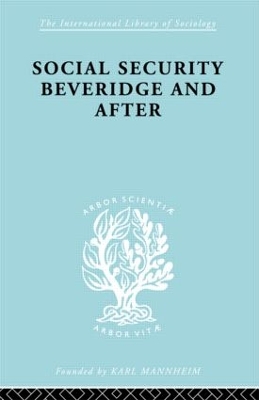Social Security: Beveridge and After by George Victor