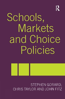 Schools, Markets and Choice Policies by John Fitz