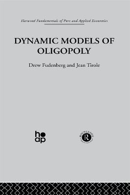 Dynamic Models of Oligopoly by D. Fudenberg