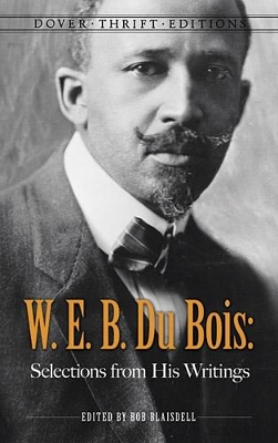 W. E. B. Du Bois: Selections from His Writings book