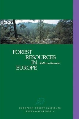 Forest Resources in Europe 1950-1990 by Kullervo Kuusela