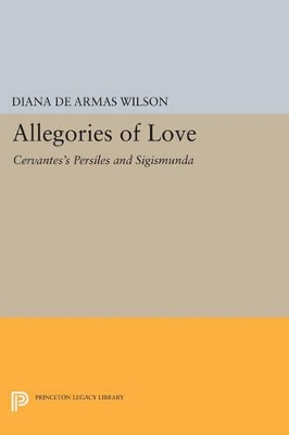 Allegories of Love by Diana de Armas Wilson