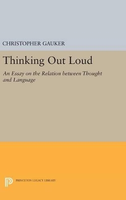 Thinking Out Loud by Christopher Gauker