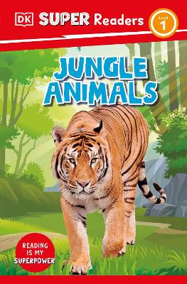 DK Super Readers Level 1 Jungle Animals by DK