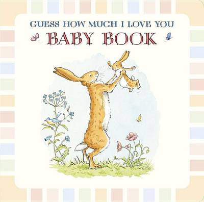 Baby Book Based on Guess How Much I Love You book