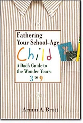 Fathering Your School-Age Child book