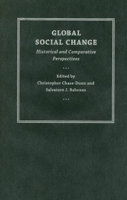 Global Social Change by Christopher Chase-Dunn