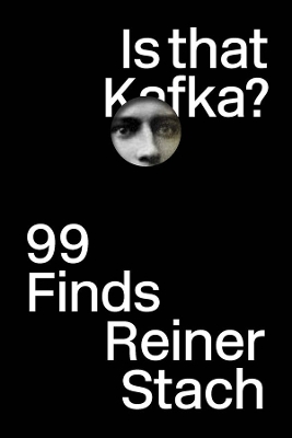 Is that Kafka? by Reiner Stach