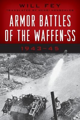 Armor Battles of the Waffen SS: 1943–45 book