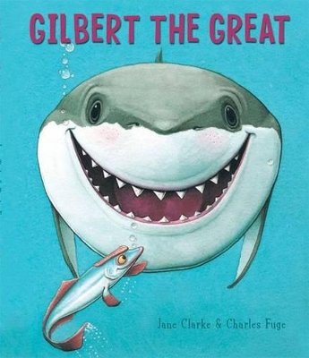 Gilbert the Great by Jane Clarke