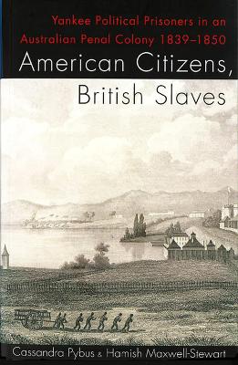 American Citizens, British Slaves book