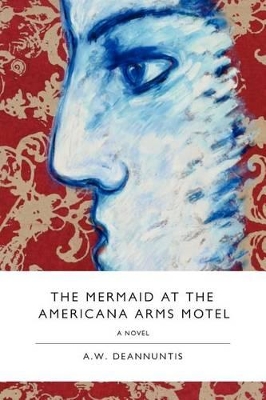 The Mermaid at the Americana Arms Motel book