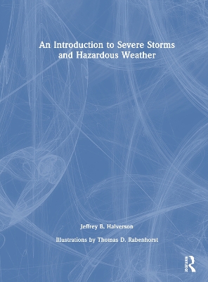 An Introduction to Severe Storms and Hazardous Weather book