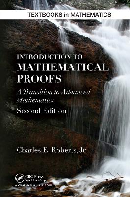 Introduction to Mathematical Proofs by Charles Roberts