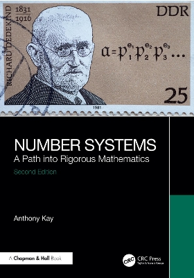 Number Systems: A Path into Rigorous Mathematics by Anthony Kay