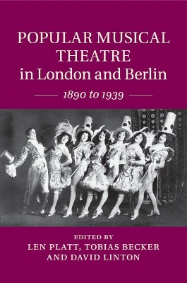 Popular Musical Theatre in London and Berlin by Len Platt