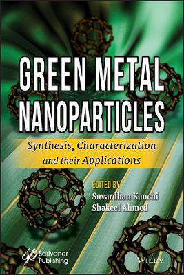 Green Metal Nanoparticles: Synthesis, Characterization and their Applications book