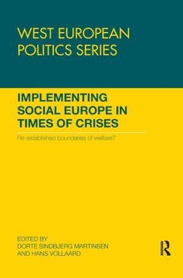 Implementing Social Europe in Times of Crises by Dorte Martinsen