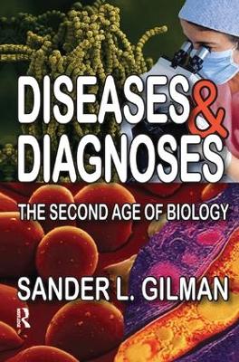 Diseases and Diagnoses by Sander L. Gilman