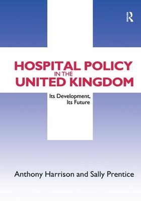 Hospital Policy in the United Kingdom book