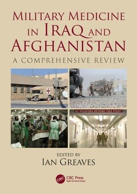 Military Medicine in Iraq and Afghanistan by Ian Greaves