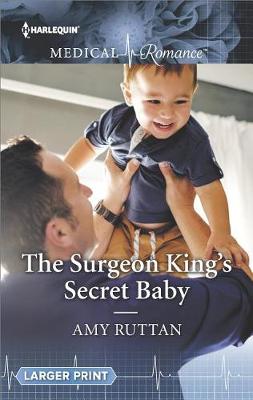 The Surgeon King's Secret Baby by Amy Ruttan