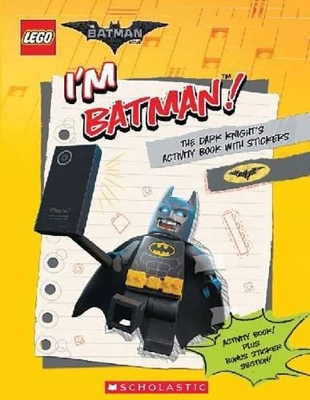 I'm Batman! the Dark Knight's Activity Book with Stickers (the Lego Batman Movie) book