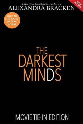 The Darkest Minds (Movie Tie-In Edition) by Alexandra Bracken