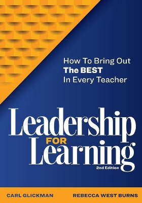 Leadership for Learning: How to Bring Out the Best in Every Teacher book