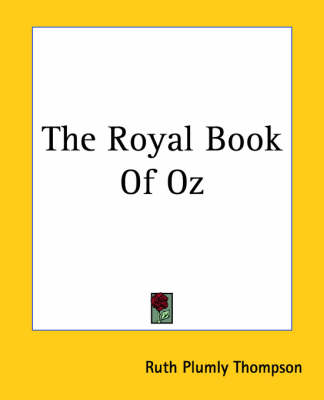 The Royal Book Of Oz by Ruth Plumly Thompson