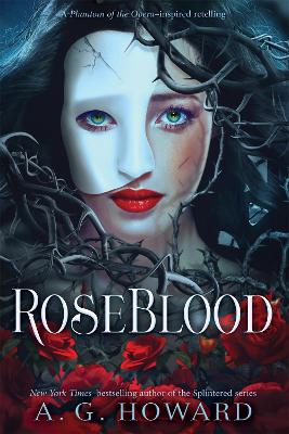 RoseBlood by A. G. Howard
