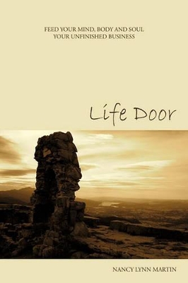 Life Door: Feed your mind, body and soul your unfinished business book