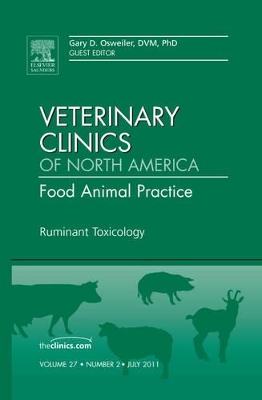 Ruminant Toxicology, An Issue of Veterinary Clinics: Food Animal Practice book