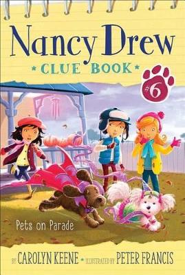 Nancy Drew Clue Book #6: Pets on Parade by Carolyn Keene