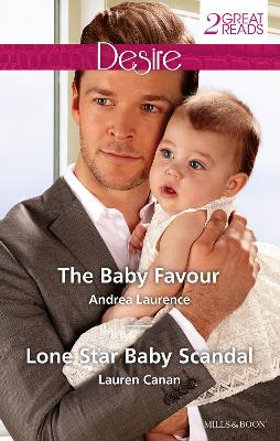 BABY FAVOUR/LONE STAR BABY SCANDAL book