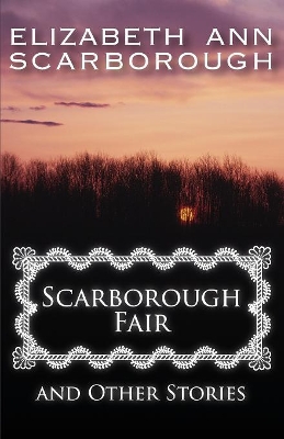 Scarborough Fair by Elizabeth Ann Scarborough