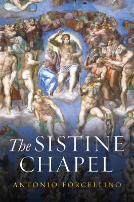 The Sistine Chapel: History of a Masterpiece book