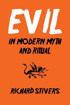 Evil in Modern Myth and Ritual book