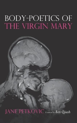 Body-Poetics of the Virgin Mary book