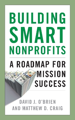 Building Smart Nonprofits: A Roadmap for Mission Success book